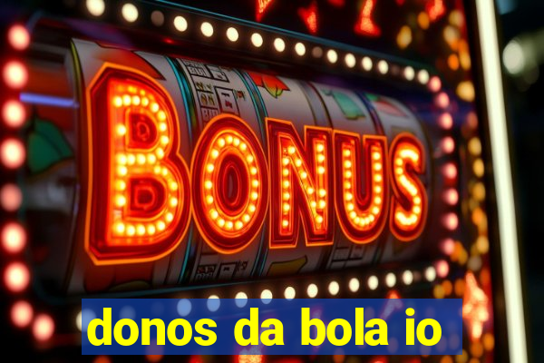 donos da bola io